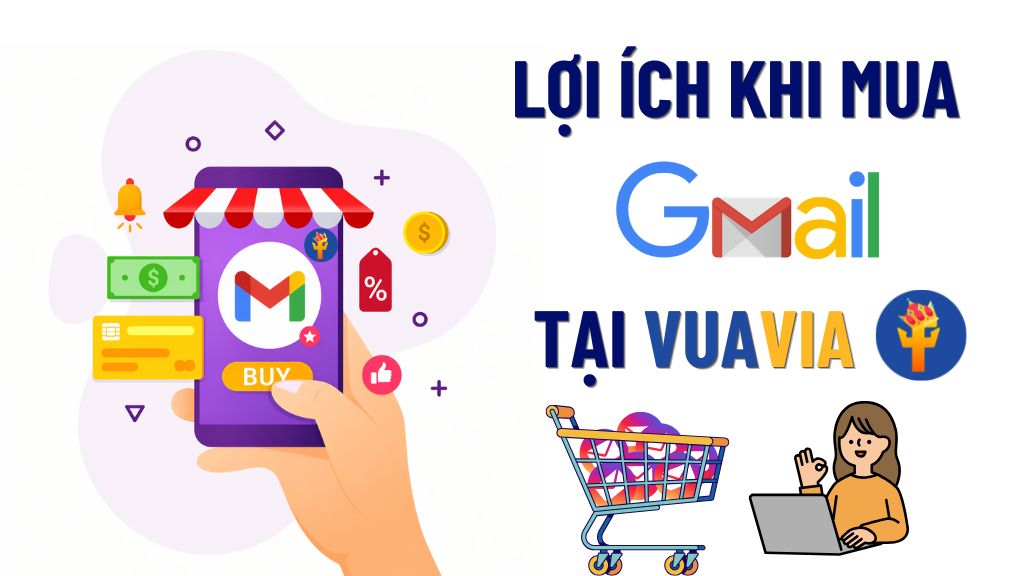 Lợi ích khi mua gmail tại Vuavia