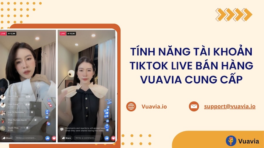 Tính năng các tài khoản khi mua kênh TikTok bán hàng tại Vuavia